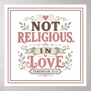 Not Religious In Love Christian Quote Wall Art