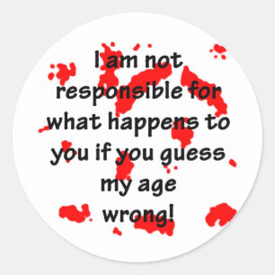 Not Responsible Classic Round Sticker