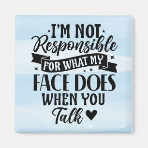 Not Responsible Funny Sarcastic Offensive Magnet