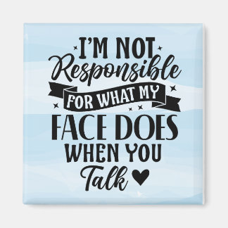 Not Responsible Funny Sarcastic Offensive Magnet