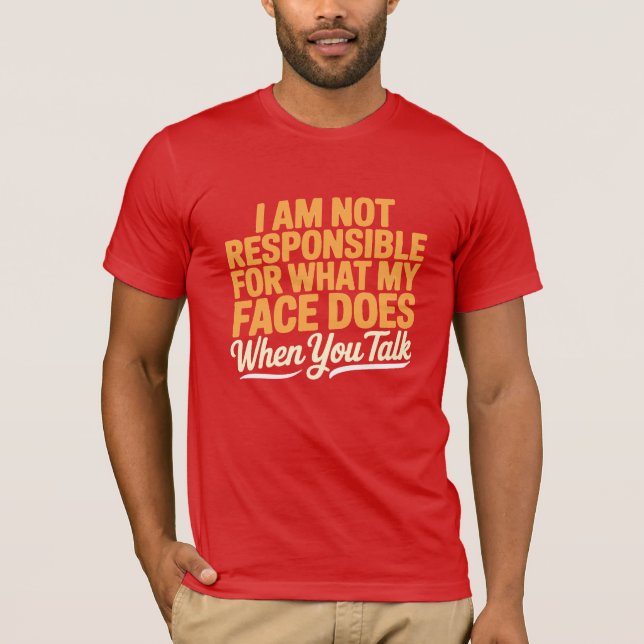 Not Responsible  T-Shirt (Front)