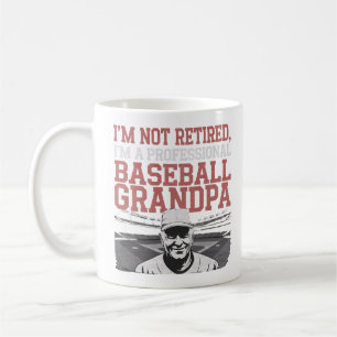 Not Retired – Just a Baseball Pro Coffee Mug