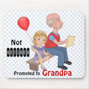 Not Retired Promoted Grandpa Mouse Mat
