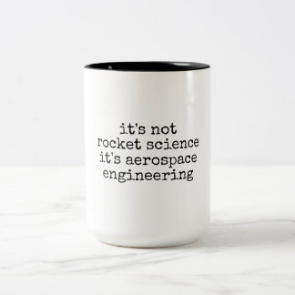 Not Rocket Science Funny Aerospace Engineer Gift Two-Tone Coffee Mug