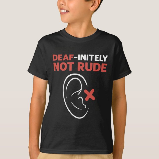 Not Rude. Asl Hand Sign Language Deaf Pride  T-Shirt (Front)