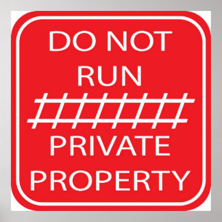not run private property poster