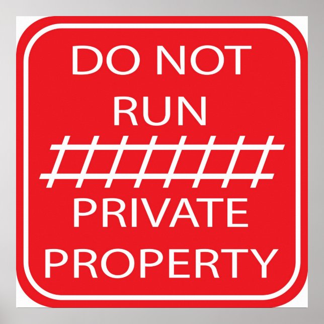 not run private property poster (Front)
