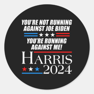 Not Running Against Joe Biden - Kamala Harris Deba Classic Round Sticker