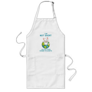 Not Short, Just Down to Earth – Cat Humour Long Apron