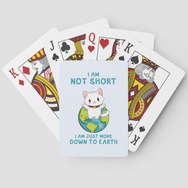 Not Short, Just Down to Earth – Cat Humour Playing Cards (Back)
