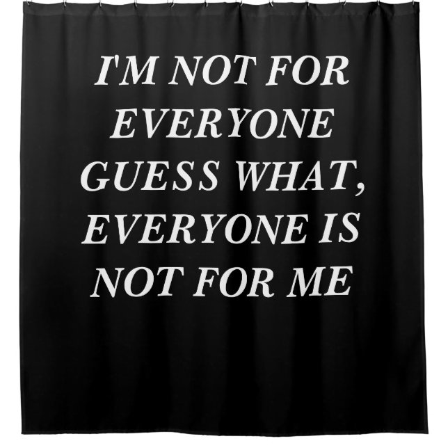 NOT SHOWER CURTAIN (Front)