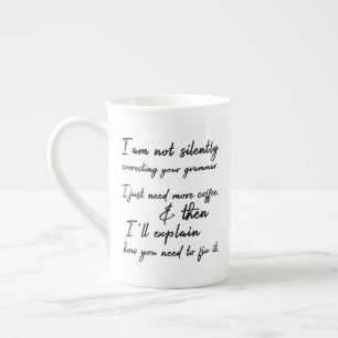 Not Silently Correcting Your Grammar Black & White Bone China Mug