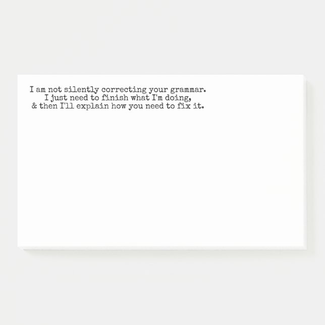 Not Silently Correcting Your Grammar (Yet) Post-it Notes (Front)