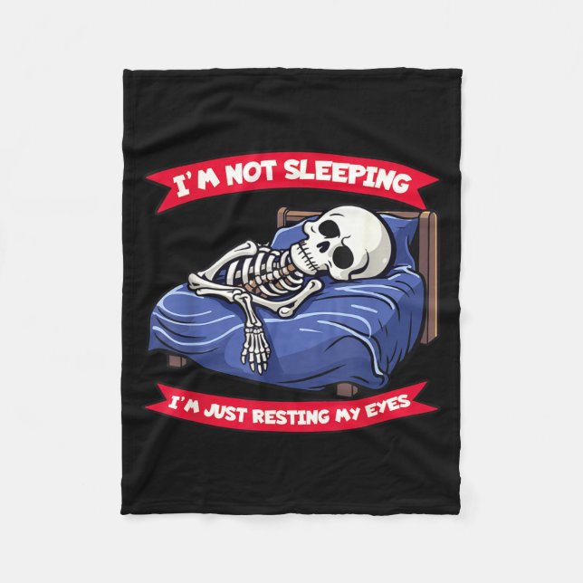 Not Sleeng Im Just Resting, My Eyes Funny Fathers  Fleece Blanket (Front)