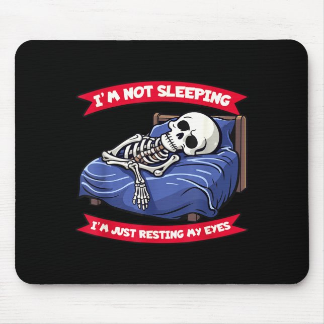 Not Sleeng Im Just Resting, My Eyes Funny Fathers  Mouse Mat (Front)