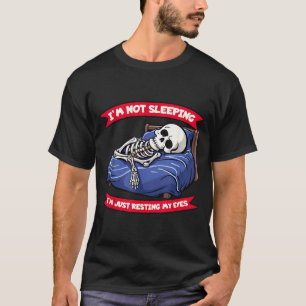 Not Sleeng Im Just Resting, My Eyes Funny Fathers T-Shirt