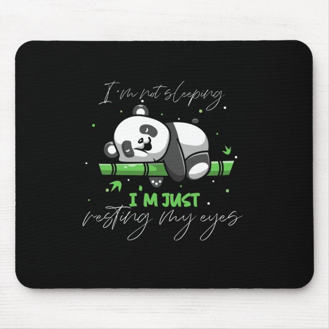 Not Sleeping Just Resting My Eyes Lazy Cute Panda Mouse Mat (Front)