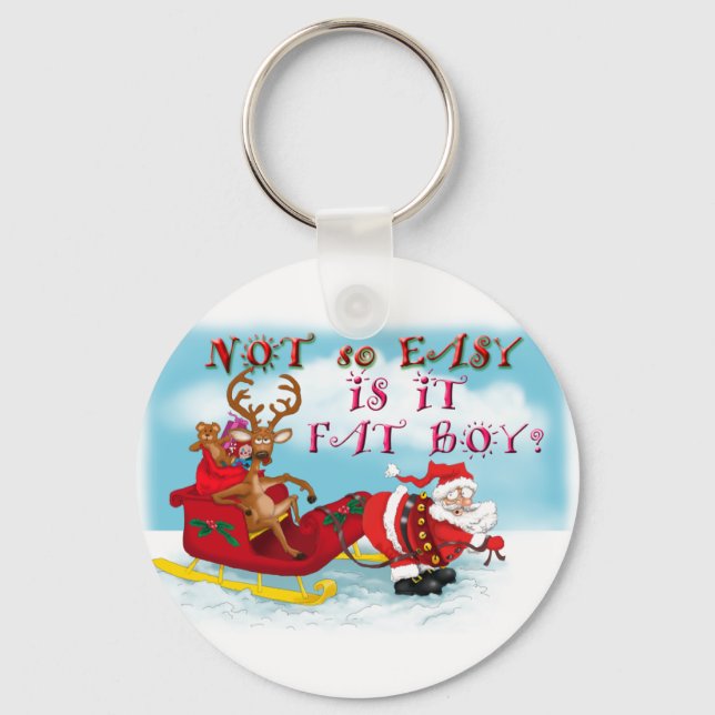 Not So easy Is it Fat Boy Key Ring (Front)