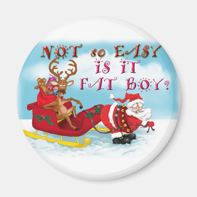 Not So easy Is it Fat Boy Magnet (Front)