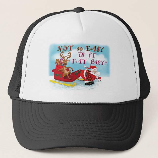 Not So easy Is it Fat Boy Trucker Hat (Front)