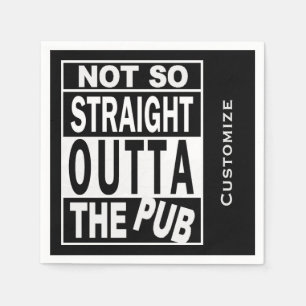 Not So Straight Outta The Pub 2 Drinking Humour Napkin