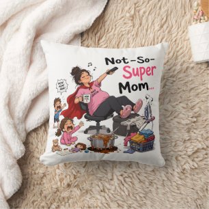 Not-So-Super Mum Funny Chaos Motherhood T-Shirt Cushion