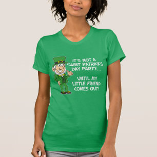 Not St Patricks Day Until Little Friend (ON DARK) T-Shirt