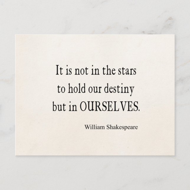Not Stars Destiny But Ourselves Shakespeare Quote Postcard (Front)