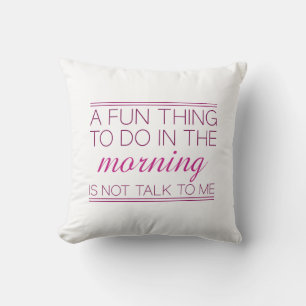 Not Talk To Me Cushion