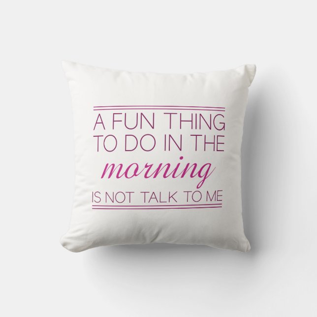 Not Talk To Me Cushion (Front)