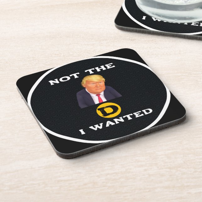Not The D I Wanted Beverage Coaster (Left Side)