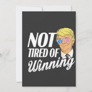 Not Tired of Winning Trump Maga inauguration Day Invitation