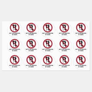 Not to Be Serviced By Users, Prohibition Sign