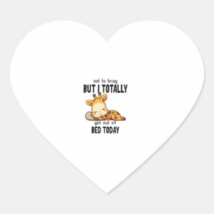Not to Brag Lazy Giraffe Funny Motivation   Heart Sticker
