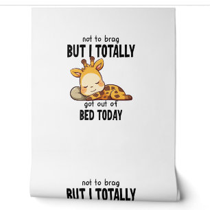 Not to Brag Lazy Giraffe Funny Motivation Wallpaper