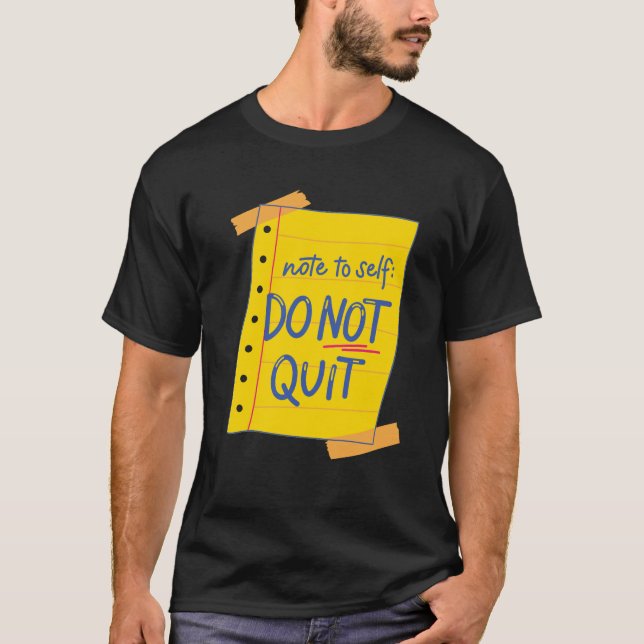 Not to self  T-Shirt (Front)
