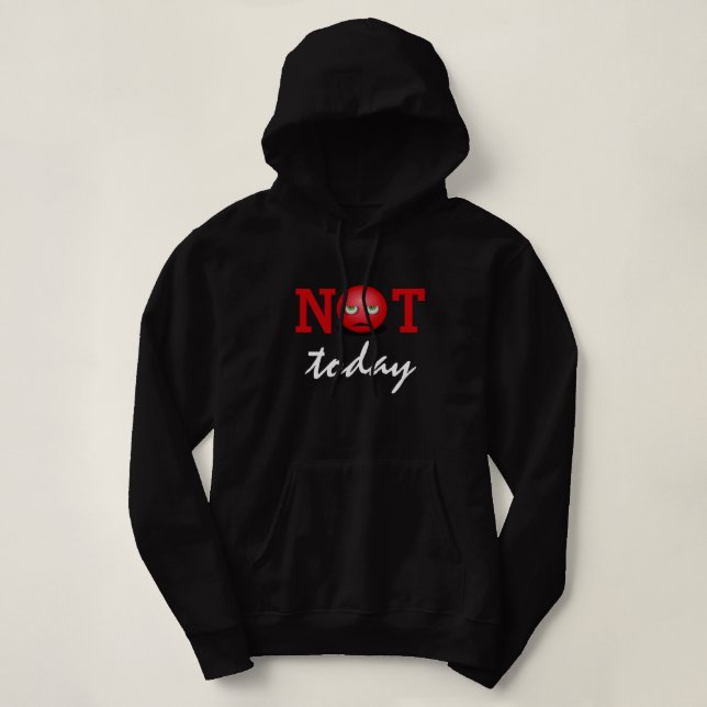 Not Today | Angry Emoji Face T-Shirt Hoodie (Design Front)