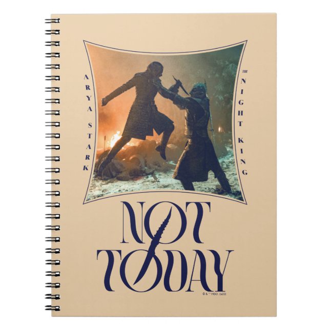 "Not Today" Arya Stark Vs. The Night King Notebook (Front)