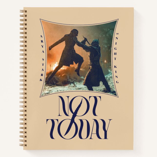 "Not Today" Arya Stark Vs. The Night King Notebook (Front)
