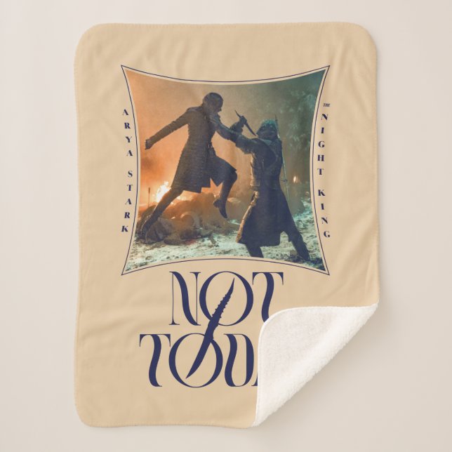 "Not Today" Arya Stark Vs. The Night King Sherpa Blanket (Front)