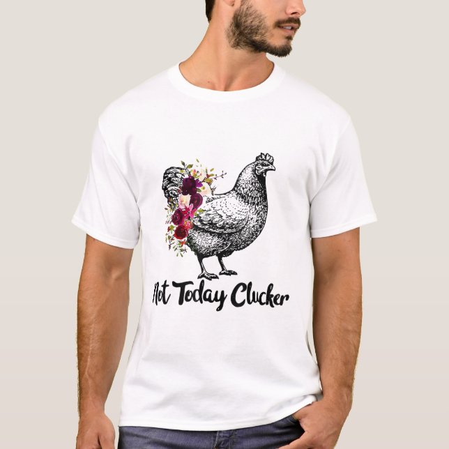 Not Today Clucker Chicken Shirt Funny Chicken Flow (Front)