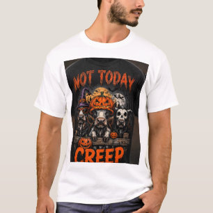 Not Today Creep Funny Halloween Cows T-Shirt