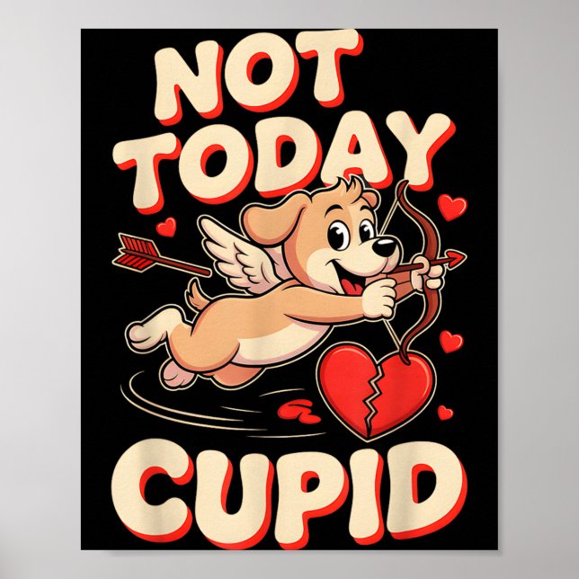 Not Today Cud Funny Puppy Anti Valentine Retro Car Poster (Front)