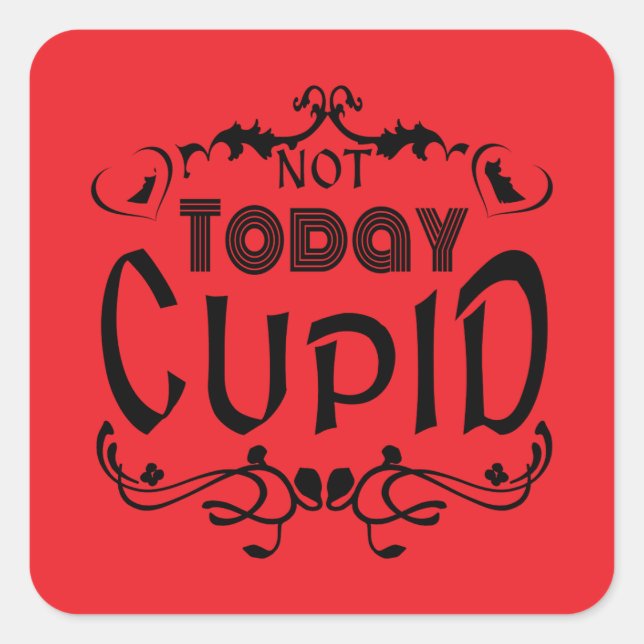 Not Today Cupid Christian Valentine Humor Square Sticker (Front)