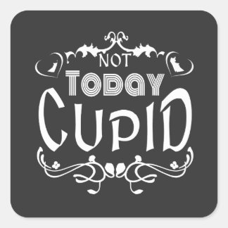 Not Today Cupid Christian Valentine Humor Square Sticker