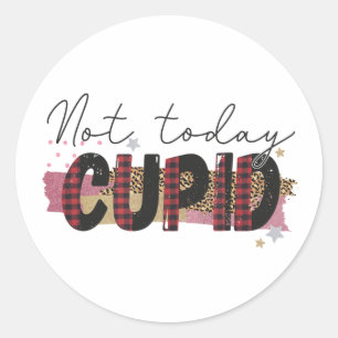 Not Today Cupid Funny Galentine's Classic Round Sticker