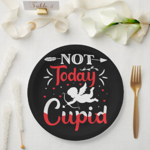 Not Today Cupid Funny Valentine's Day Paper Plate