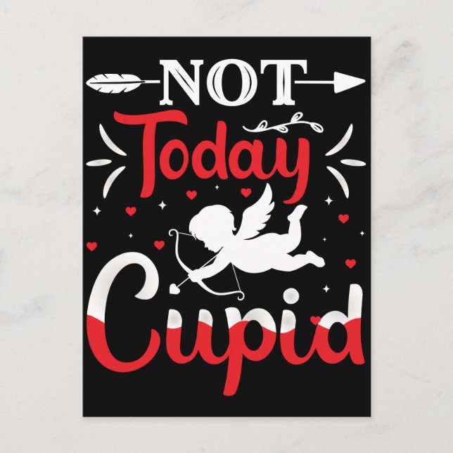 Not Today Cupid Funny Valentine's Day Postcard (Front)