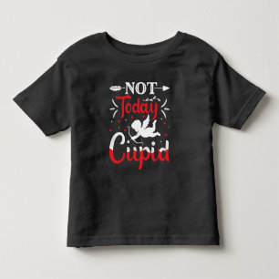 Not Today Cupid Funny Valentine's Day Toddler T-Shirt
