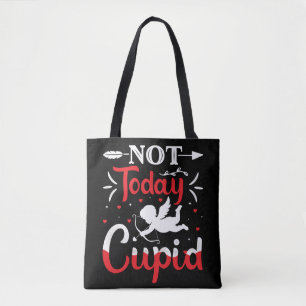 Not Today Cupid Funny Valentine's Day Tote Bag